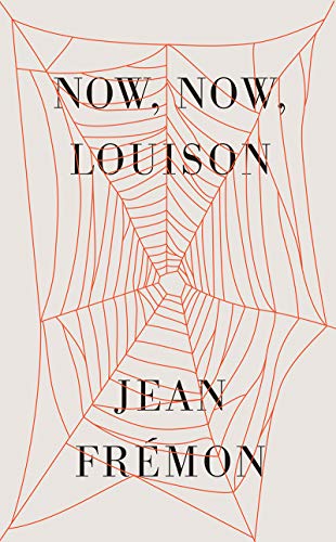 cover image Now, Now, Louison