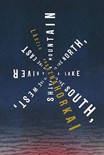 cover image A Mountain to the North, a Lake to the South, Paths to the West, a River to the East