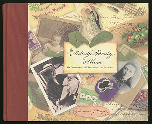 cover image The Metcalfe Family Album: Six Generations of Traditions and Memories