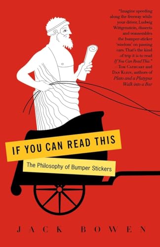 cover image If You Can Read This: The Philosophy of Bumper Stickers