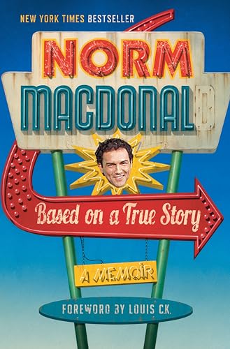 cover image Based on a True Story: A Memoir