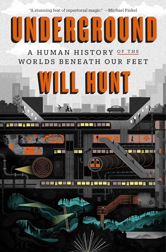 cover image Underground: A Human History of the Worlds Beneath Our Feet 