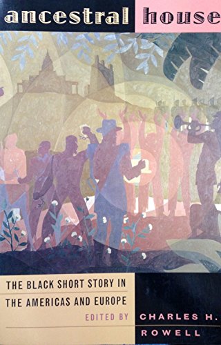 cover image Ancestral House: The Black Short Story in the Americas and Europe