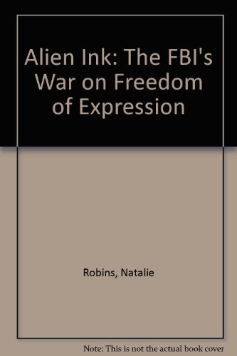 cover image Alien Ink: The FBI's War on Freedom of Expression