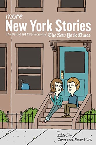 cover image More New York Stories: The Best of the City Section of the New York Times 