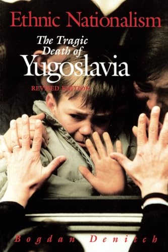 cover image Ethnic Nationalism: The Tragic Death of Yugoslavia