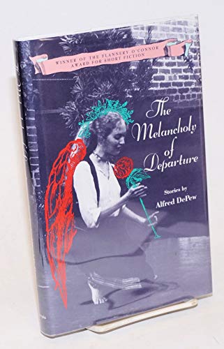 cover image The Melancholy of Departure: Stories