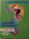 cover image A Question of Preference: A Teal Stewart Mystery