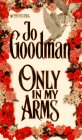 cover image Only in My Arms