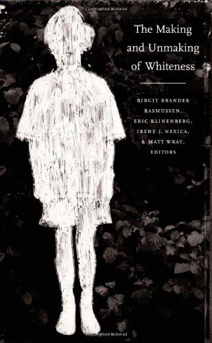 cover image The Making and Unmaking of Whiteness