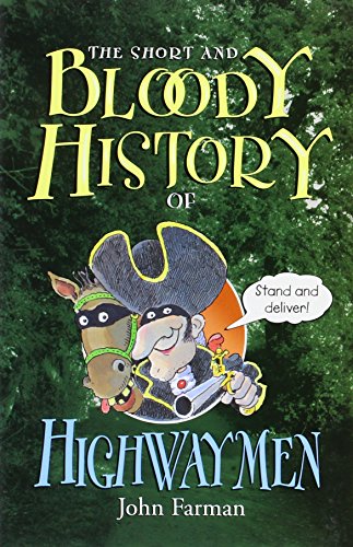 cover image The Short and Bloody History of Highwaymen