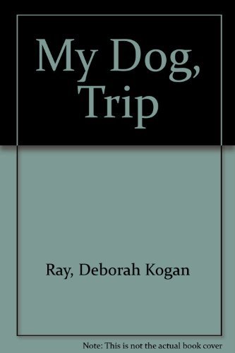 cover image My Dog, Trip