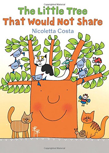 cover image The Little Tree That Would Not Share