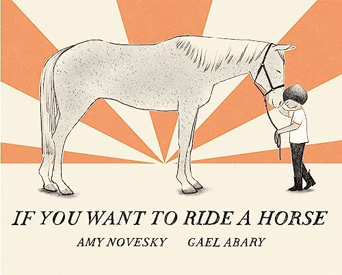 cover image If You Want to Ride a Horse