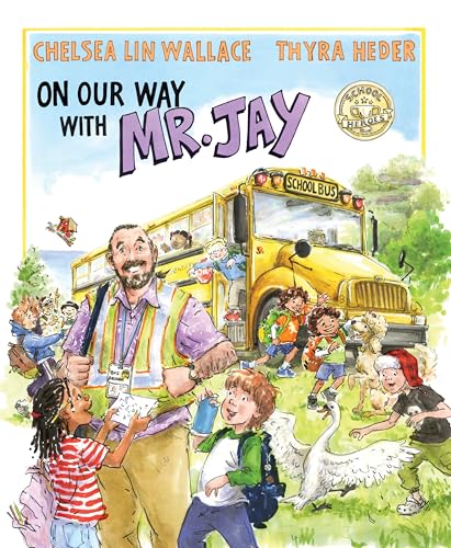 cover image On Our Way with Mr. Jay (School Heroes #1)