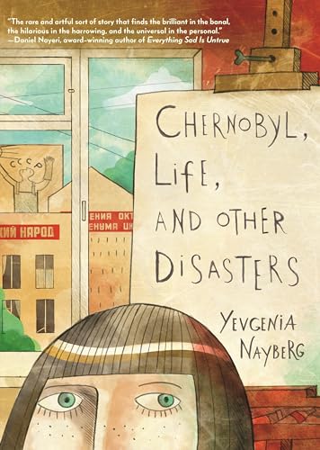 cover image Chernobyl, Life, and Other Disasters