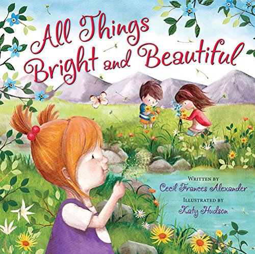 cover image All Things Bright and Beautiful