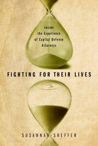 cover image Fighting for Their Lives: 
Inside the Experience of Capital Defense Attorneys