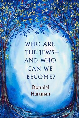 cover image Who Are the Jews—and Who Can We Become?