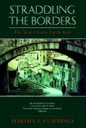 cover image Straddling the Borders: The Year I Grew Up in Italy