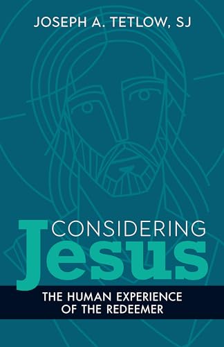 cover image Considering Jesus: The Human Experience of the Redeemer 