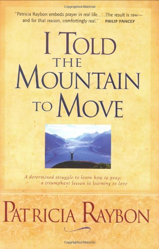 cover image I TOLD THE MOUNTAIN TO MOVE