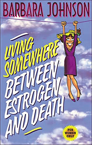 cover image Living Somewhere Between Estrogen and Death