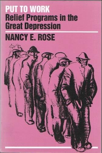 cover image Put to Work: Relief Programs in the Great Depression