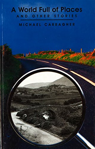 cover image A World Full of Places: And Other Stories