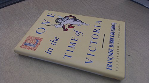 cover image Love in the Time of Victoria: Sexuality, Class, and Gender in Nineteenth-Century London