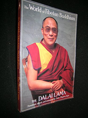 cover image The World of Tibetan Buddhism: An Overview of Its Philosophy and Practice
