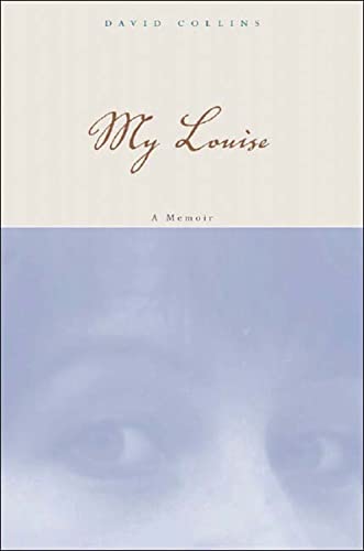 cover image MY LOUISE: A Memoir