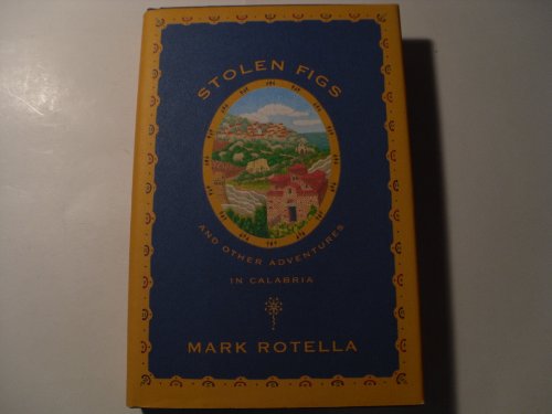 cover image STOLEN FIGS: And Other Adventures in Calabria