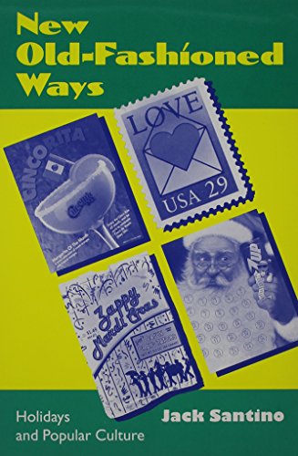 cover image New Old Fashioned Ways: Holidays Popular Culture