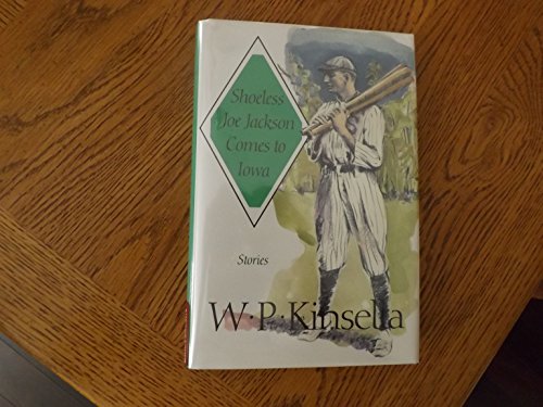 cover image Shoeless Joe Jackson Comes to Iowa: Stories
