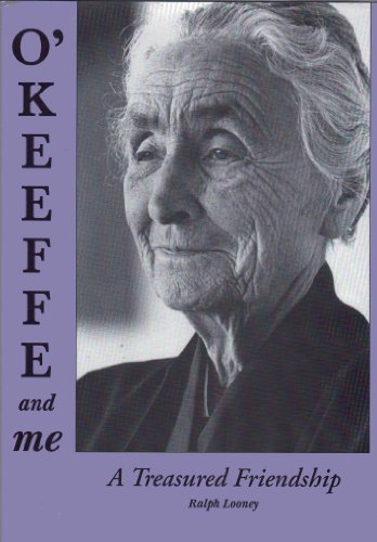 cover image O'Keefe and Me: A Treasured Friendship