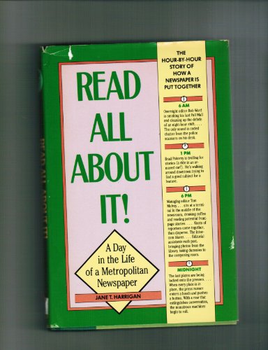 cover image Read All about It!: A Day in the Life of a Metropolitan Newspaper