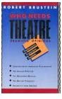 cover image Who Needs Theatre: Dramatic Opinions