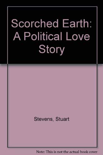 cover image Scorched Earth: A Political Love Story