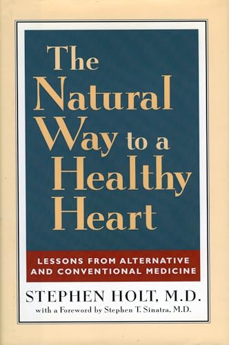 cover image The Natural Way to a Healthy Heart: A Layman's Guide to Preventing and Treating Cardiovascular Disease