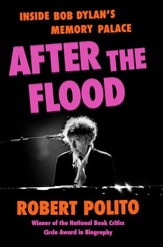 cover image After the Flood: Inside Bob Dylan’s Memory Palace 