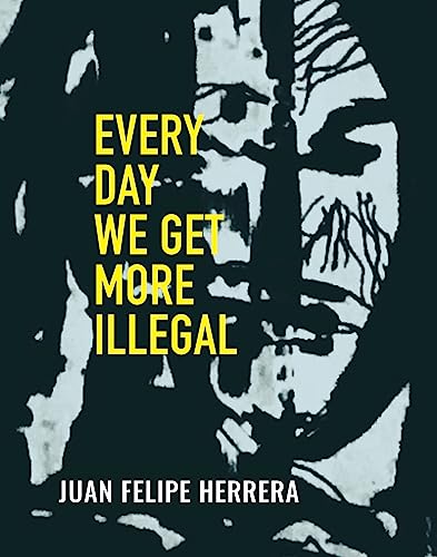cover image Every Day We Get More Illegal