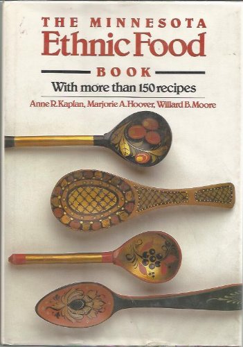 cover image The Minnesota Ethnic Food Book