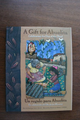 cover image Gift for Abuelita / Un Regalo Para Abuelita: Celebrating the Day of the Dead/En Celebracion del Dia de Los Muertos
