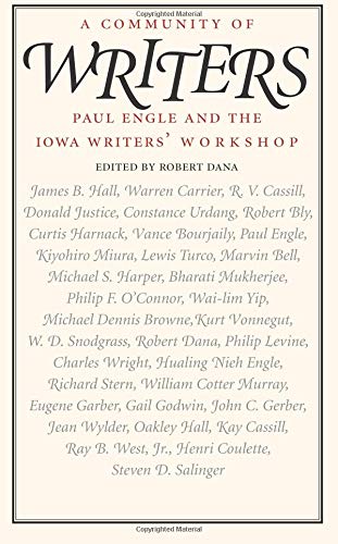 cover image A Community of Writers: Paul Engle and the Iowa Writers' Workshop