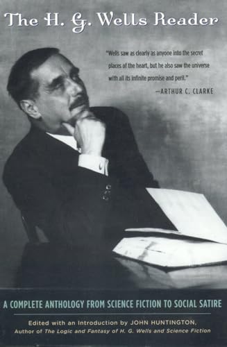 cover image H.G. Wells Reader: A Complete Anthology from Science Fiction to Social Satire