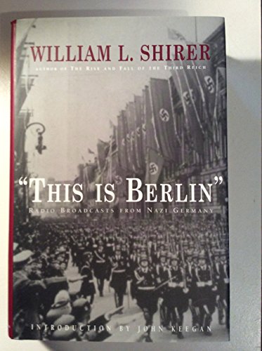 cover image This Is Berlin: Radio Broadcasts 1938-1940
