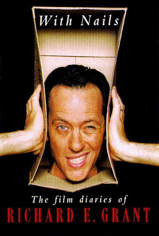 cover image With Nails: The Film Diaries of Richard E. Grant