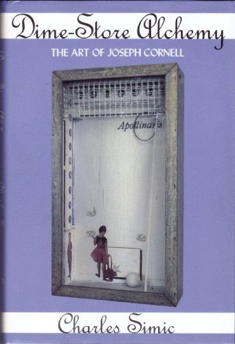 cover image Dime-Store Alchemy: The Art of Joseph Cornell