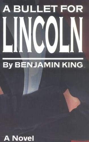 cover image A Bullet for Lincoln
